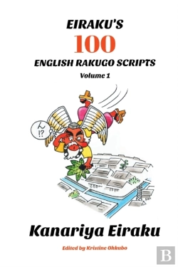 Bertrand.pt - Eiraku'S 100 English Rakugo Scripts (Volume 1)
