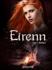 Eireen T.2 ; Rébellion