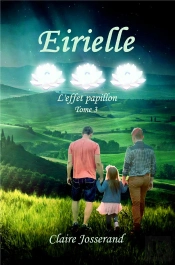 Eirielle ; L'Effet Papillon