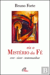 Eis o Mistério da Fé