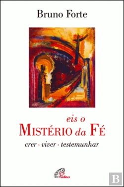 Bertrand.pt - Eis o Mistério da Fé