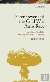 Eisenhower And The Cold War Arms Race