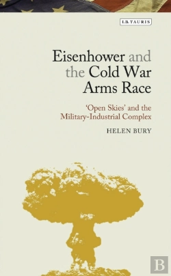 Bertrand.pt - Eisenhower And The Cold War Arms Race