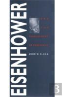 Eisenhower And The Management Of Prosperity