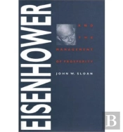 Eisenhower And The Management Of Prosperity