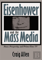 Eisenhower And The Mass Media