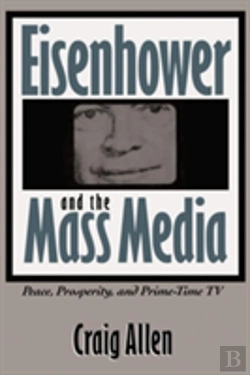Bertrand.pt - Eisenhower And The Mass Media
