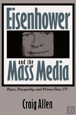Bertrand.pt - Eisenhower And The Mass Media