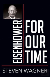 Eisenhower For Our Time