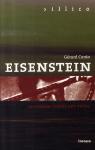 Eisenstein ; Le Cinéma Comme Art Total