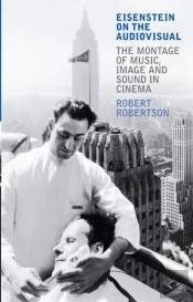Eisenstein On The Audiovisual
