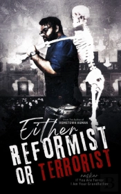 Either Reformist Or Terrorist