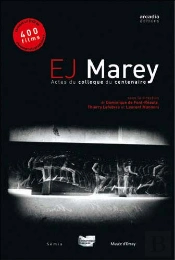 E.J. Marey, Actes Du Colloque Du Centenaire