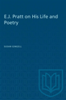 E.J. Pratt On His Life And Poetry