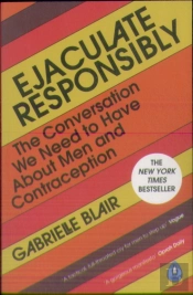 Ejaculate Responsibly