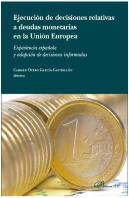 Ejecución De Las Decisiones Relativas A Deudas Monetarias En La Unión Europea