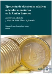 Ejecución De Las Decisiones Relativas A Deudas Monetarias En La Unión Europea