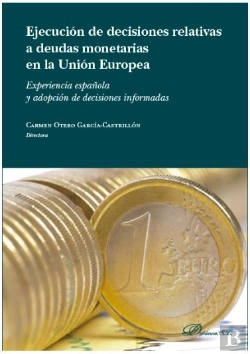 Bertrand.pt - Ejecución De Las Decisiones Relativas A Deudas Monetarias En La Unión Europea