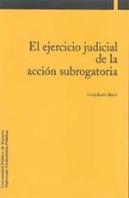 Ejercicio Judicial De La Accion Subrogatoria, El