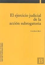 Ejercicio Judicial De La Accion Subrogatoria, El