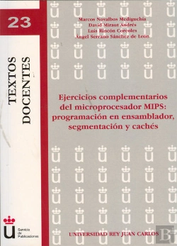 Bertrand.pt - Ejercicios Complementarios Del Microprocesador Mips: Programación En Ensamblador, Segmentación Y Cac