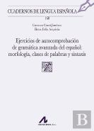 Ejercicios De Autocomprobacion De Gramatica Avanzada Del Es
