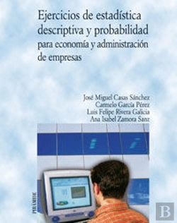 Bertrand.pt - Ejercicios De Estadística Descriptiva Y Probabilidad Para Economía Y Administración De Empresas
