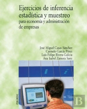 Ejercicios De Inferencia Estadística Y Muestreo Para Economía Y Administración De Empresas