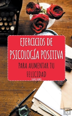 Bertrand.pt - Ejercicios De Psicolog A Positiva Para A