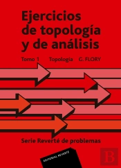 Ejercicios De Topología Y Análisis. Tomo I. Topología