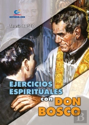 Ejercicios Espirituales Con Don Bosco 
