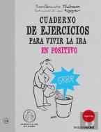 Ejercicios Para Vivir La Ira En Positivo 