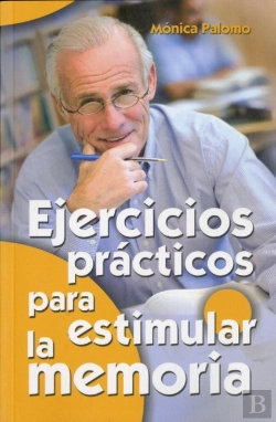 Bertrand.pt - Ejercicios Prácticos Para Estimular La Memoria