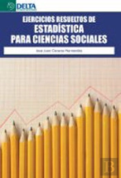 Ejercicios Resueltos De Estadística Para Ciencias Sociales