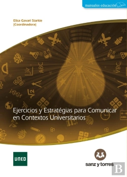 Bertrand.pt - Ejercicios Y Estrategias Para Comunicar En Contextos Universitarios