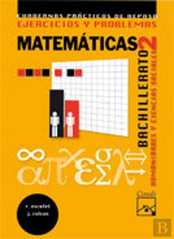 Bertrand.pt - Ejercicios Y Problemas 2. Matematicas. Humanidades Y Ciencias Sociales Bachillerato (2009)