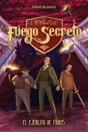 Ejercito De Frikis, El ( El Club Del Fuego Secreto 7)