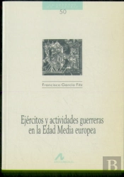 Ejércitos Y Actividades Guerreras En La Edad Media Europea