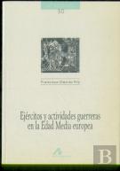 Ejércitos Y Actividades Guerreras En La Edad Media Europea
