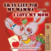 Ek Is Lief Vir My Mamma I Love My Mom