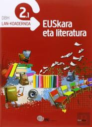Eki Dbh 2. Euskara Eta Literatura 2. Lan-Koadernoa 2.1