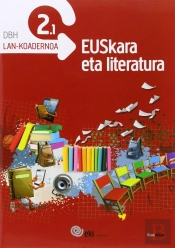 Eki Dbh 2. Euskara Eta Literatura 2. Lan-Koadernoa 2.1