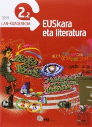 Eki Dbh 2. Euskara Eta Literatura 2. Lan-Koadernoa 2.2