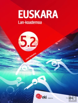 Bertrand.pt - Eki Lh 5. Euskara 5. Lan-Koadernoa 5.2