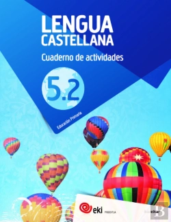 Bertrand.pt - Eki Lh 5. Lengua Castellana 5. Cuaderno De Actividades 5.2