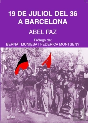 El 19 De Juliol Del 36 A Barcelona