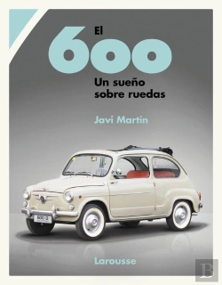 Bertrand.pt - El 600 Un Sueño Sobre Ruedas