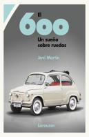El 600 Un Sueño Sobre Ruedas