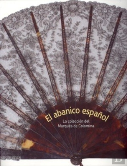 Bertrand.pt - El Abanico Español. La Colección Del Marqués De Colomina