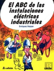 El Abc De Las Instalaciones Electricas Industriales 